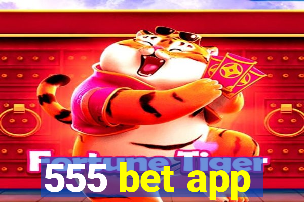 555 bet app